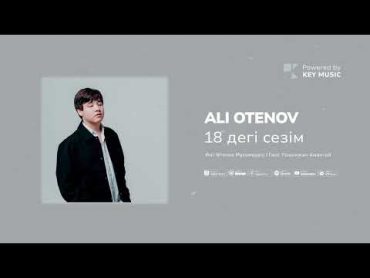 ALI Otenov  18 дегі сезім (Премьера песни)