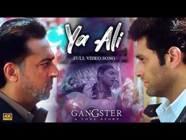 Ya Ali (Official Video) Gangster  Emraan Hashmi  Kangana Ranaut  Zubeen Garg  4K Video Song