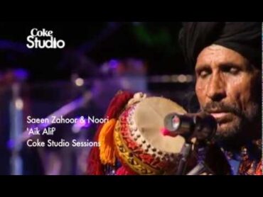 Aik Alif  Noori & Saieen Zahoor  Season 2  Coke Studio Pakistan  @RohailHyattMusic