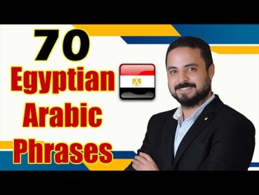 70 ESSENTIAL Egyptian ARABIC Phrases You Must Learn  Egyptian Dialect