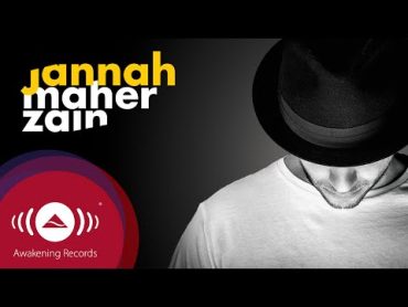 Maher Zain  Jannah  (Arabic) ماهر زين  جنة  Official Audio