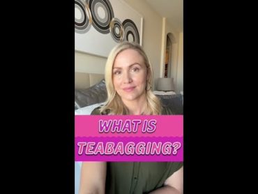 What Is Teabagging?  Hypnotherapist  Pleasure Coach  Kate Shelor