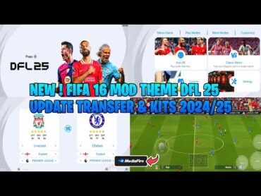 Baru ! FIFA 16 MOD FIFA 25 Android Offline  THEMES DFL 25 MOBILE  Update Transfer & Kits 2024/2025