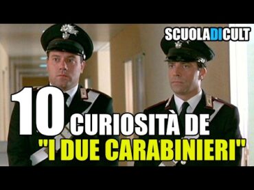 🌟10 CURIOSITÀ su 🎥 "I due carabinieri"  ScuolaDiCult