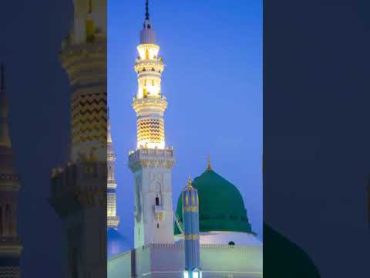 makka Sharif Madina Sharif ki pyari tasviren short video