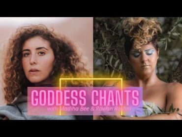 Goddess Chants ✧ Awaken The Divine Feminine ✧ Madiha Bee & Rawan Roshni Live at Youtopia