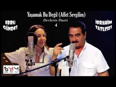 İbrahim Tatlıses & Ebru Gündeş  Yaşamak Bu Değil/Affet Sevgilim🙇🏼‍♀️❤🦋(Duet/Cover/Lyrics/Sözleri)