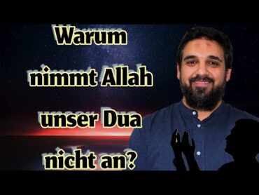 Ferid Heider Warum nimmt Allah unser Dua nicht an ?