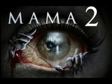 MAMA 2   Trailer 2018 HD