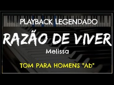 🎤 Razão de Viver (PLAYBACK LEGENDADO  TOM MASCULINO "Ab") Melissa, by Niel Nascimento