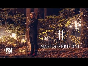 MARIJA SERIFOVIC  11  (OFFICIAL VIDEO)