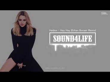 Hadise  Hay Hay (Erhan Boraer Remix)