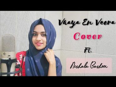 Vaaya En Veera Cover ft. Nishala Basheer  Kanchana 2  viral reels coversong cover