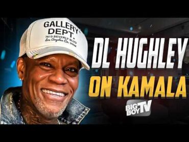 DL Hughley Speaks on Kamala Harris, Donald Trump, Diddy Parties, 2024 Elections  NEW Interview