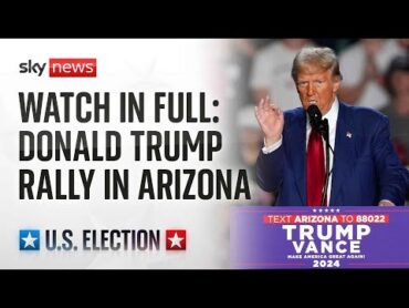 Republican presidential nominee Donald Trump holds campaign rally in Arizona  Watch in full