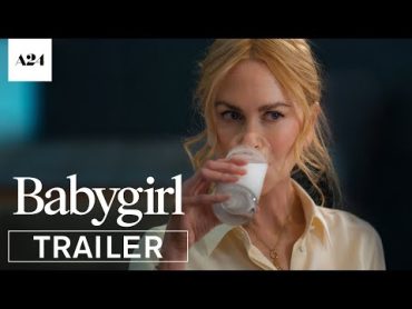 Babygirl  Official Trailer HD  A24