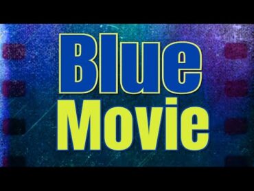 Blue Movie  Blue Film