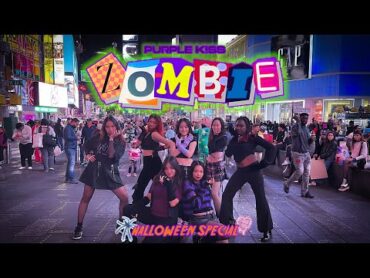 [KPOP IN PUBLIC  Times Square NYC] PURPLE KISS (퍼플키스 )  "Zombie" Dance Cover HALLOWEEN EDITION!