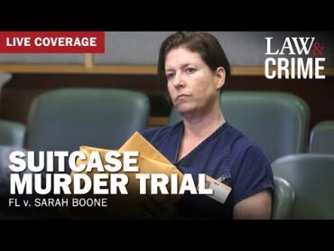 LIVE: Suitcase Murder Trial — FL v. Sarah Boone — Day 4