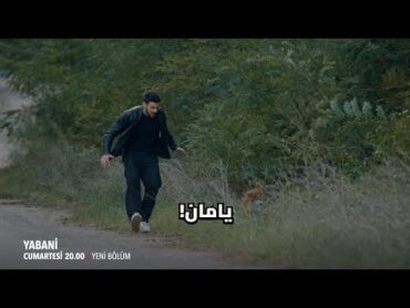 مسلسل المتوحش الحلقه 44 اعلان 1 مترجم،الاعلان الأول المتوحش 44 مترجم للعربيه