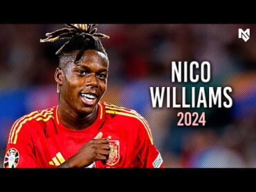 Nico Williams 2024  Magic Dribbling Skills, Goals & Assists  HD