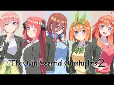 The Quintessential Quintuplets 2  Opening  Gotobun no Katachi