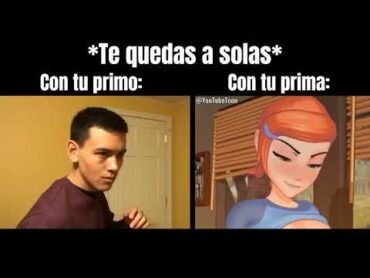 Te quedas a solas con tu prima 😏