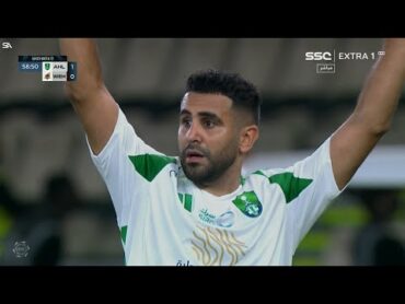 ملخص مباراة الاهلي والوحده 1 0 اليوم  اهداف الاهلي والوحده هدف عالمي لرياض محرز اليوم