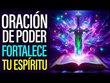 Poderosa oración para fortalecer el espíritu  Profeta Jenny Rodriguez