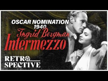 Classic Romantic Drama I Intermezzo: A Love Story (1939) I Retrospective