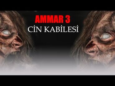 Ammar 3: Cin Kabilesi  Türk KorkuGerilim Filmi