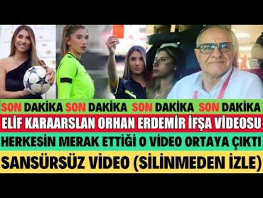 ELİF KARAARSLAN VE ORHAN ERDEMİR&39;İN İFŞA VİDEOSU ELİF KARAARSLAN ŞOK AÇIKLAMA TAKİPÇİ SAYISI ARTTI