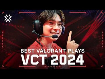 The Best 17 Plays Of VALORANT Champions Tour 2024