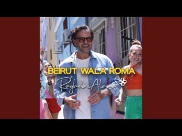 Beirut Wala Roma