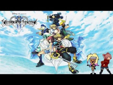 A Scattered Dream...  Jazzy & Shakyra Play Kingdom Hearts II: Final Mix (Part 1)