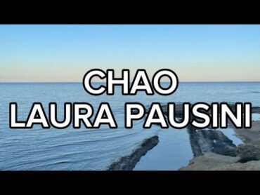 Laura Pausini  Chao (LETRA)