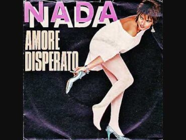 Nada  Amore Disperato