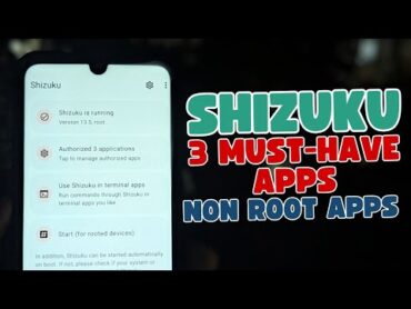 Top 3 Must Have Shizuku Apps for Android Tweaks