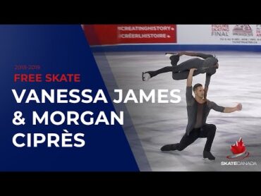 VANESSA JAMES & MORGAN CIPRES FS  Skate Canada 2018  1080p/Sans commentaire