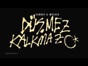 Canbay & Wolker  Düşmez Kalkmaz (Official Music Video)