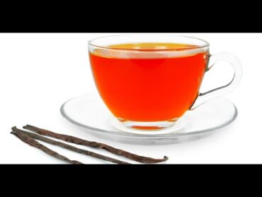 Vanilla Tea, Superb 4 Benefits From This Beverage