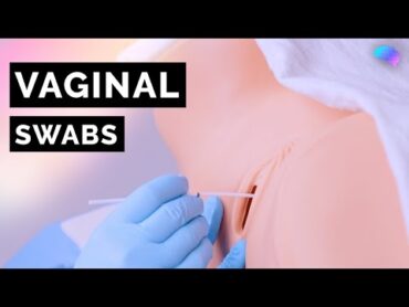 Vaginal Swabs  STI Screening  OSCE Guide  UKMLA  CPSA