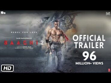 Baaghi 2 Official Trailer  Tiger Shroff  Disha Patani  Sajid Nadiadwala  Ahmed Khan