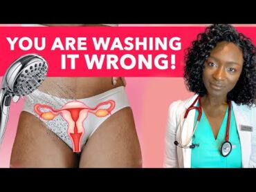 Doctor Explains How to Wash Your Vagina & Vulva  Dos & Don&39;ts  Feminine Hygiene Routine