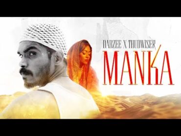 MANKA Official Music Video  Dabzee, ThudWiser  Mass Appeal