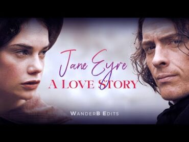 A LOVE STORY  I  Jane Eyre and Mr. Rochester [ 2006 ]