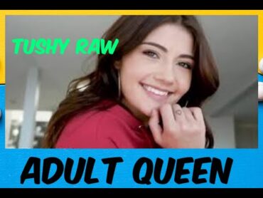 TUSHY RAW .. Adult Queen