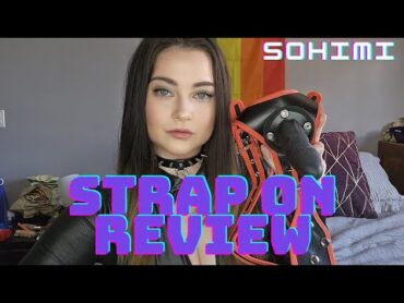 Strap On Review  Sohimi