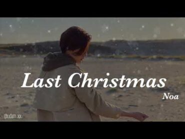 【日本語字幕】Last Christmas / Noa Kazama 風間ノア