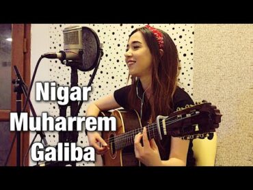 Nigar Muharrem  Ama Galiba (Sagopa Kajmer Cover)